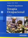 Terapia ocupacional / Willard and Spackman's Occupational Therapy