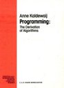 Programming The Derivation of Algorithms