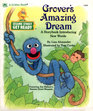 Grover's Amazing Dream A Storybook Introducing New Words