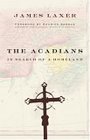 The Acadians In Search of a Homeland