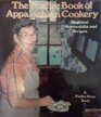 Foxfire Book of Appalachian Cookery: Regional Memorabilia  Recipes (Foxfire)