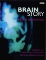 BRAIN STORY WHY DO WE THINK AND FEEL AS WE DO