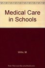 Medical care in schools