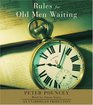Rules for Old Men Waiting  A Novel