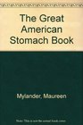 The Great American Stomach Book