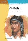 Pastels (Artist's Library series #08)