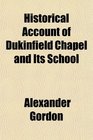 Historical Account of Dukinfield Chapel and Its School