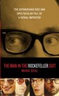 The Man in the Rockefeller Suit: The Astonishing Rise and Spectacular Fall of a Serial Imposter (Large Print)
