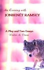 An Evening With Jonbenet Ramsey A Play and Two Essays