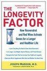 The Longevity Factor How Resveratrol and Red Wine Activate Genes for a Longer and Healthier Life