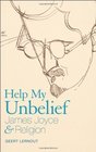 Help My Unbelief James Joyce and Religion