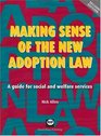 Making Sense of the New Adoption Law A Guide for Social and Welfare Services