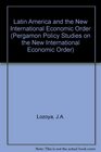 Latin America and the New International Economic Order