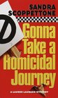 Gonna Take a Homicidal Journey (Lauren Laurano, Bk 5)