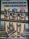 Instrumentation/orchestration