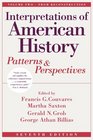 Interpretations of American History Vol II  Patterns and Perspectives  Seventh Edition