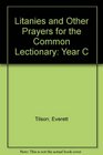 Litanies and Other Prayers for the Common Lectionary Year C