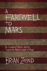 A Farewell to Mars An Evangelical Pastor's Journey Toward the Biblical Gospel of Peace
