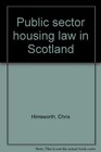 Public sector housing law in Scotland