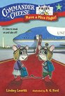 Commander in Cheese #3: Have a Mice Flight! (A Stepping Stone Book(TM))