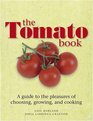 The Tomato Book How to Grow and Cook Tomatoes