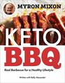Myron Mixon Keto BBQ Real Barbecue for a Healthy Lifestyle