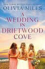 A Wedding in Driftwood Cove: A Novel