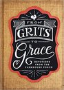 Grits to Grace Devotions from the Farmhouse Porch