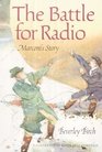 The Battle for Radio: Marconi's Story (Science Stories)