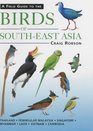 A Field Guide to the Birds of SouthEast Asia