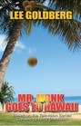 Mr. Monk Goes to Hawaii (Monk, Bk 2)