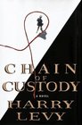 Chain of Custody  A Novel