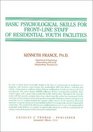 Basic Psychological Skills for FrontLine Staff of Residential Youth Facilities