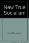 New True Socialism