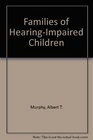 Families of HearingImpaired Children
