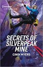 Secrets of Silverpeak Mine (Eagle Mountain: Critical Response, Bk 4) (Harlequin Intrigue, No 2183)