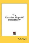 The Christian Hope Of Immortality