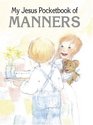 My Jesus Pocketbook Of Manners