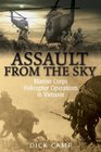ASSAULT FROM THE SKY: U.S Marine Corps Helicopter Operations in Vietnam