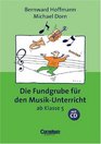 Die Fundgrube fr den Musik Unterricht ab Klasse 5 Mit CD