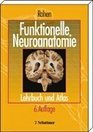 Funktionelle Anatomie des Nervensystems Lehrbuch und Atlas