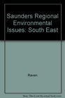 Saunders Regional Environmental Issues South East