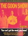 The Goon Show You Can't Get the Wood You Know