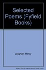 Henry Vaughan A selection of his poems
