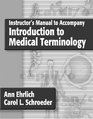 Instructor's Manual to Accompany Introduction to Medical Terminology