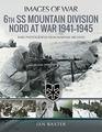 6th SS Mountain Division Nord at War 19411945