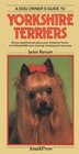 A Dog Owners Guide to Yorkshire Terriers (Dog Owner's Guides)