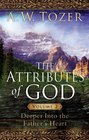 The Attributes of God Volume 2 with Study Guide Deeper into the Father's Heart