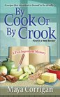 By Cook or by Crook (Five-Ingredient, Bk 1)