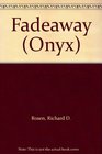 Fadeaway (Onyx)